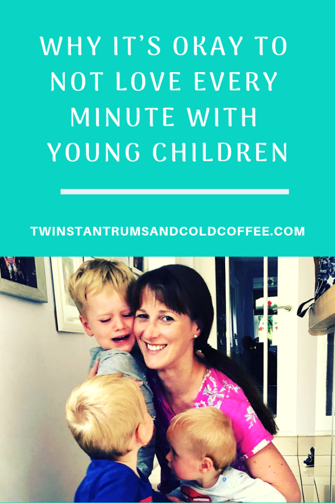 why it's okay to not love every minute with young children