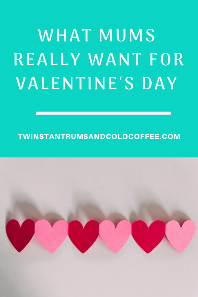 What mums REALLY want for Valentine's Day