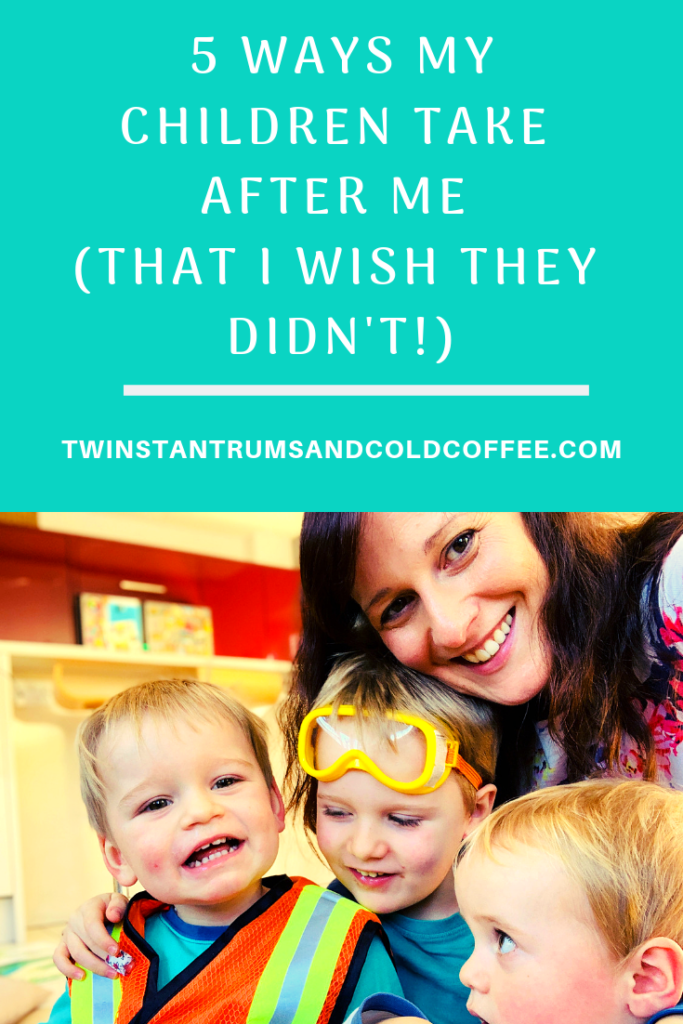 Pin for 5 ways my children take after me