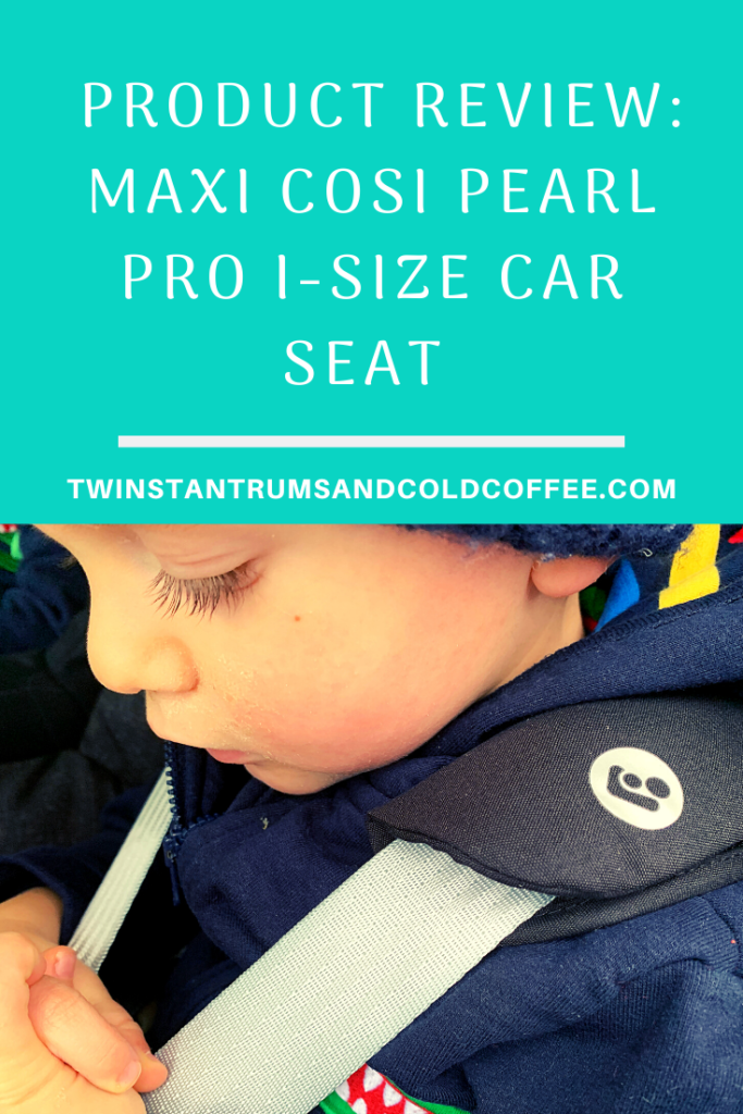 PIN image for a Maxi Cosi Pear Pro i-Size car seat review which can be used from 6 months to 4 years